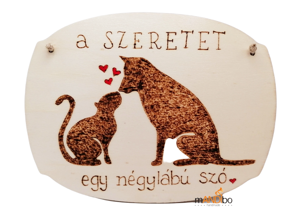 A szeretet egy négylábó szó pirogravírozott kép