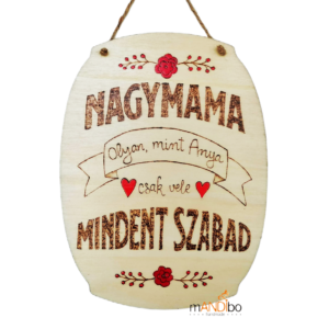 Nagymamánál mindent szabad - pirogravírozott kép