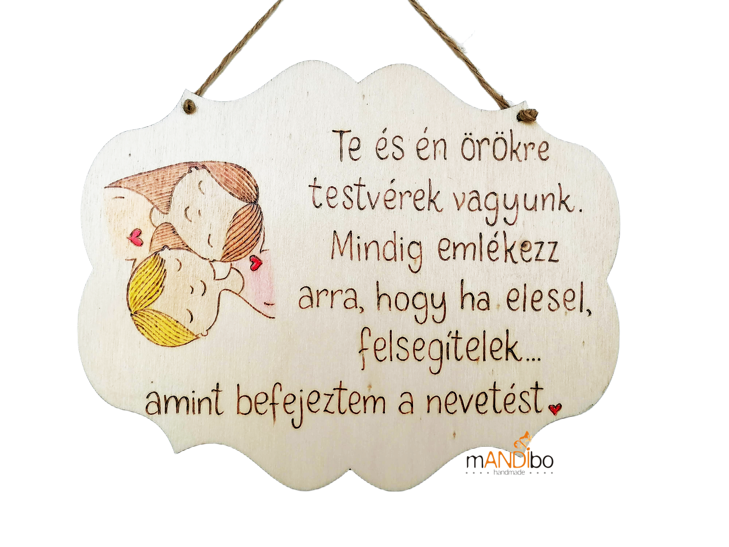Testvéreknek szóló pirogravírozott kép